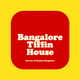 Bangalore Tiffin House