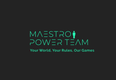 Maestro Power Team Job