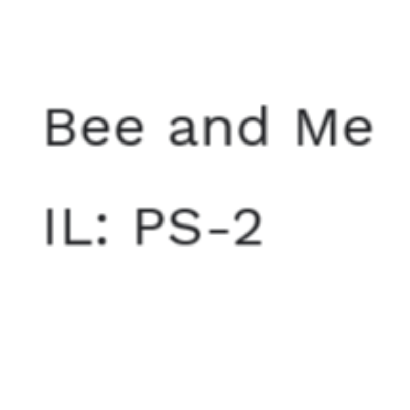 Bee and Me  IL: PS-2 Main Image