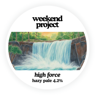 Weekend Project - High Force [CASK]