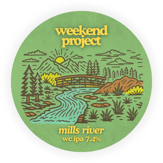Weekend Project - Mills River [KEG]