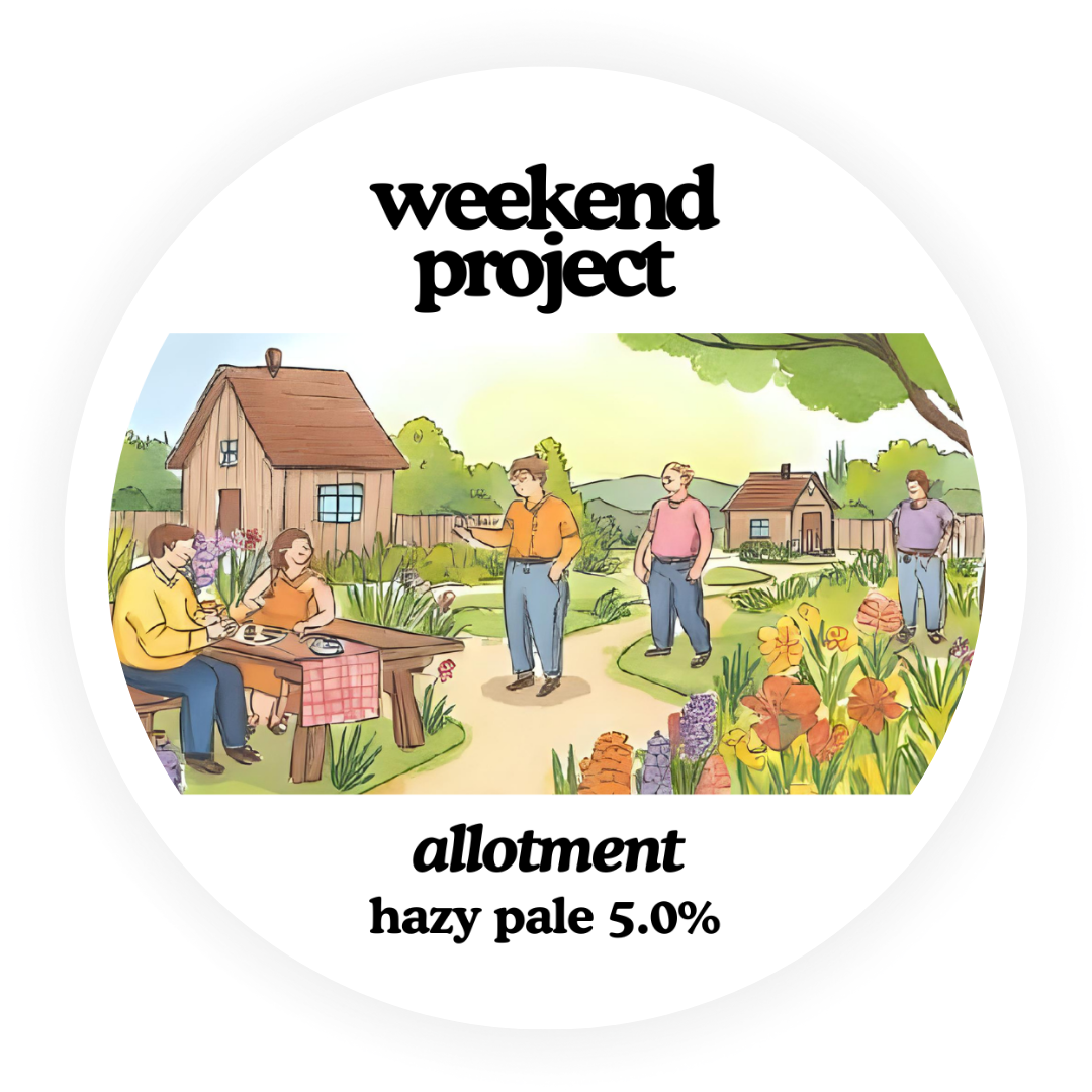 Weekend Project - Allotment [CASK]
