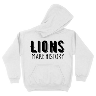 Lions Make History  - White Hoodie  Image