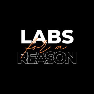 Labs for a Reason