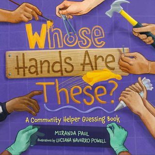 Whose Hands Are These? A Community Helper Guessing Book