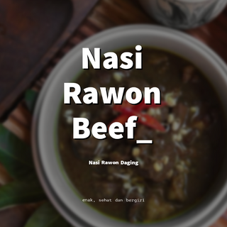 Nasi Rawon Beef