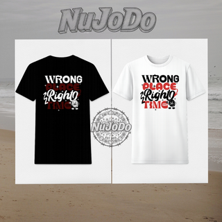 NuJoDo Wrong Place Right Time *OUT OF STOCK*