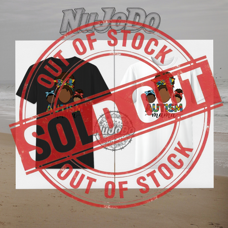 NuJoDo Autism Mama*OUT OF STOCK*