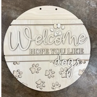 20" Round Welcome hope you like dogs paw prints