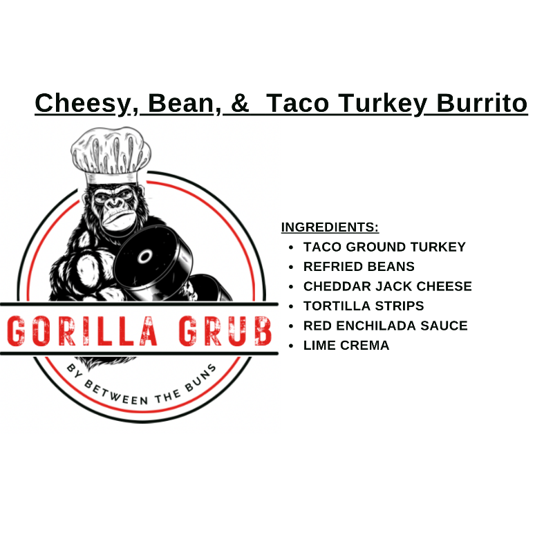 Cheesy, Bean, &  Taco Turkey Burrito