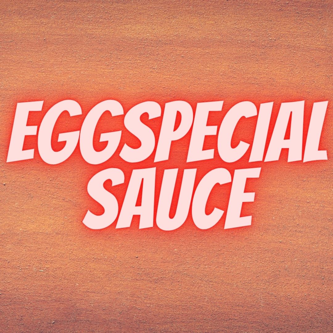 EGGSpecial Sauce Main Image