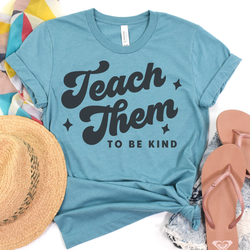 Teach Them to Be Kind (on heather blue lagoon)
