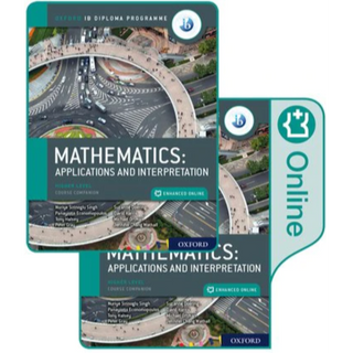 Oxford IB Diploma Programme: IB Mathematics: Applications & Interpretation Higher Level, Print & Enhanced Online Course Bk Pk ISBN:9780198427049
