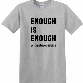 Grey Enough is Enough Shirt