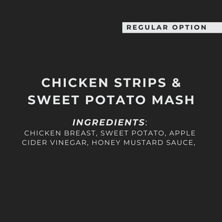 Chicken Strips & Sweet Potato Mash