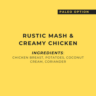 Rustic Mash & Creamy Chicken