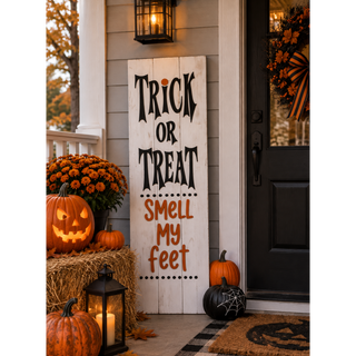"Trick of Treat" porch sign 20" x 48"