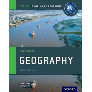 Oxford IB Diploma Programme: Geography Course Companion ISBN:9780198396031