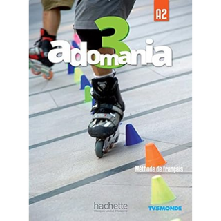 Adomania 3 - Livre de l'élève (A2) ISBN:9782014015423