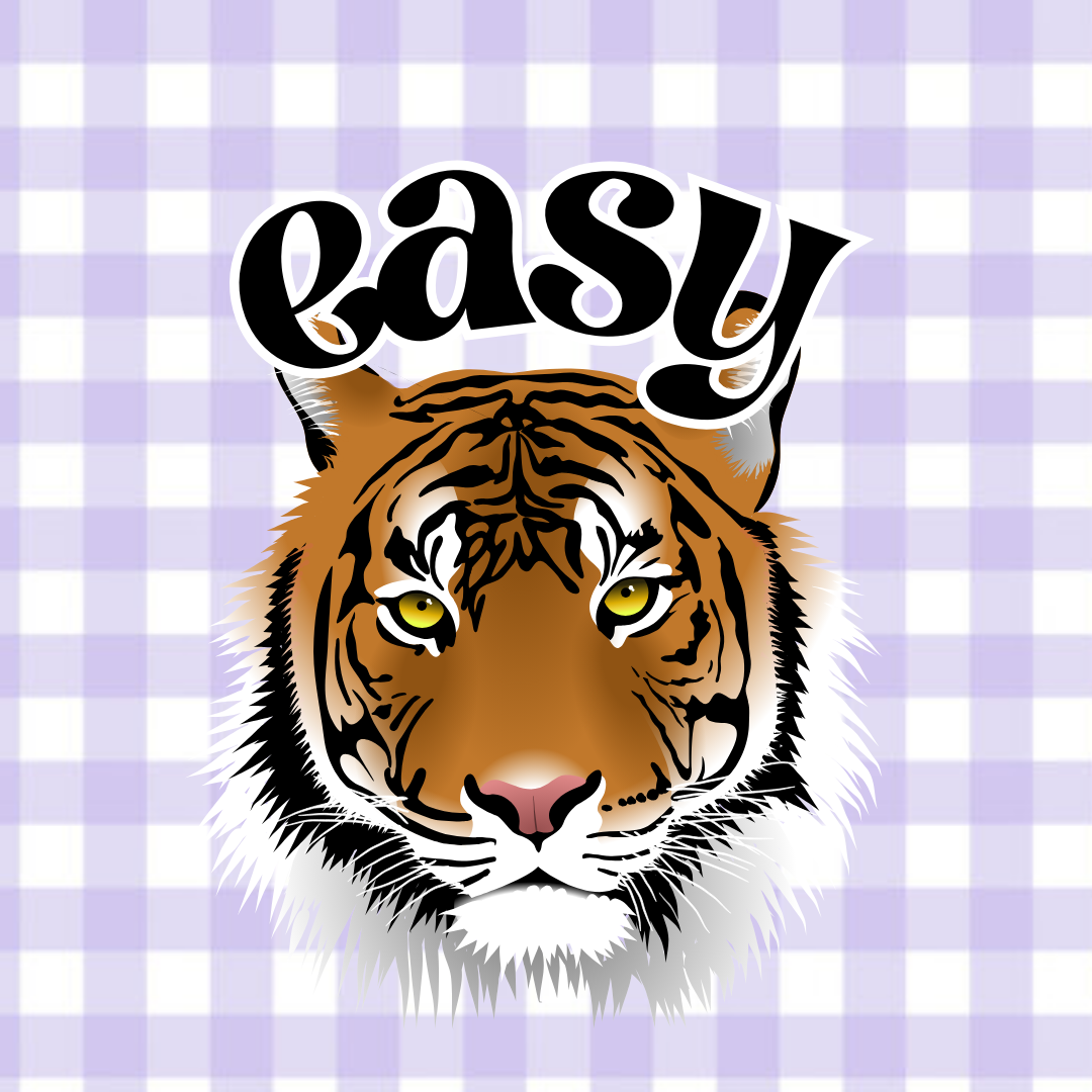 EASY TIGER