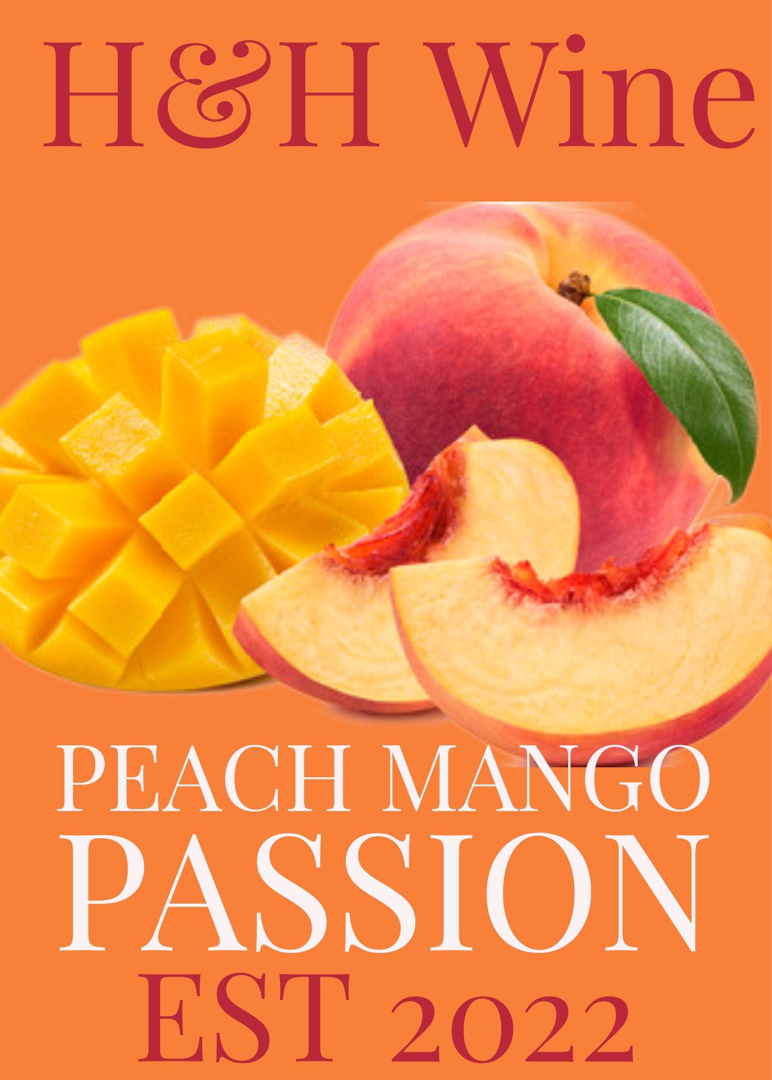 2022 Peach Mango Passion