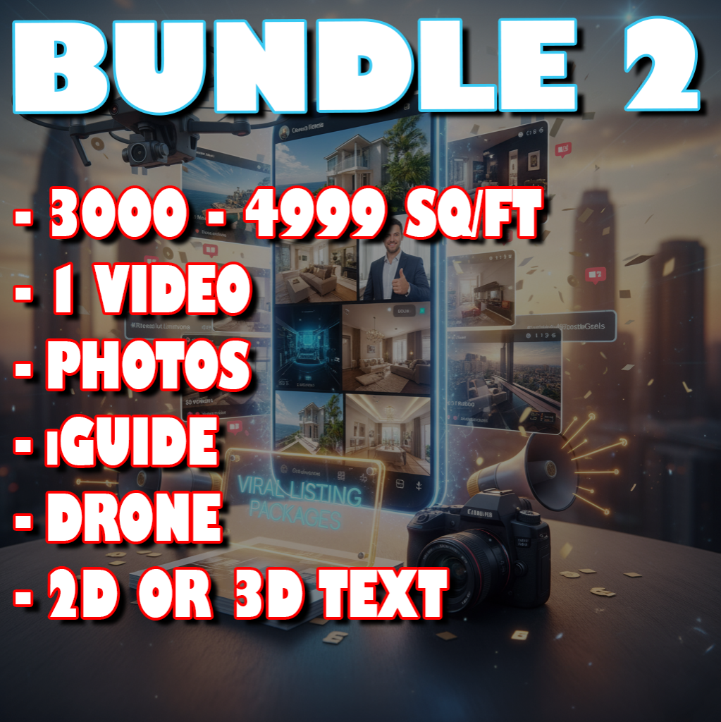🔥 Bundle 2: Viral Listing Package Luxury (3000 - 4999 Sq/Ft))