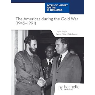 [HL only] Access to History for the IB Diploma: The Americas during the Cold War (1945–1991) ISBN:9781036014803