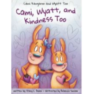 Cami, Wyatt and Kindness Too