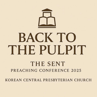 THE SENT PREACHING CONFERENCE 2025 