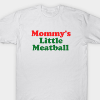 Mommy's Little Meatball