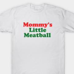 Mommy's Little Meatball