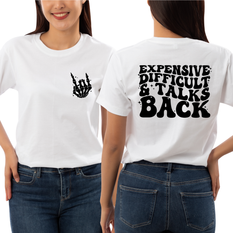 Expensive Difficult & Talk Back