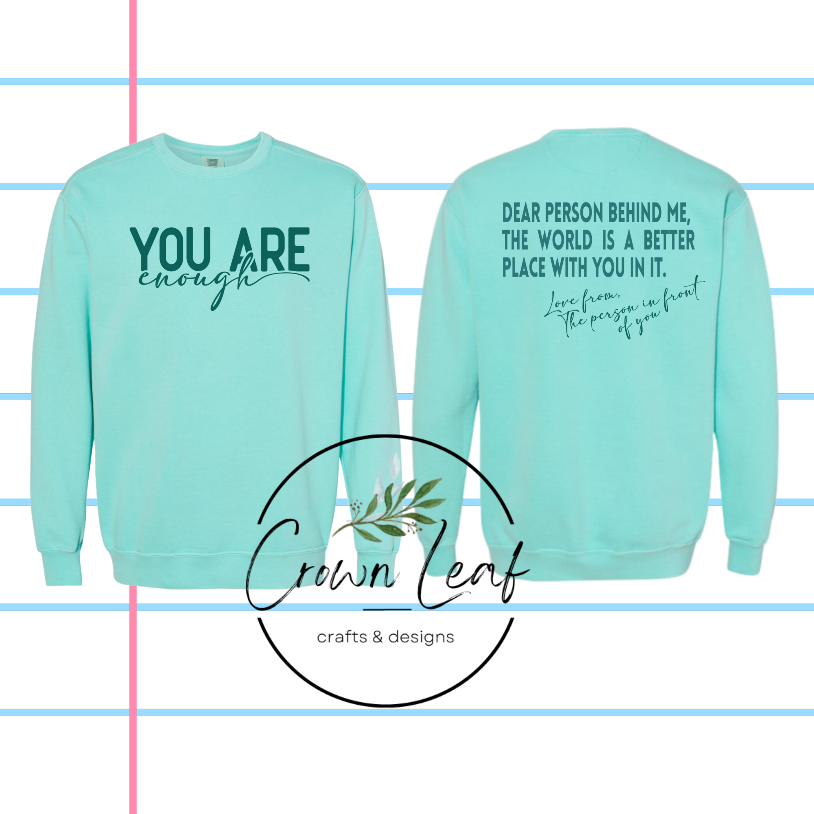 YOU ARE ENOUGH- Dear person behind me...