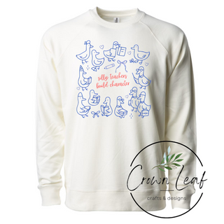 Silly Teachers Build Character (two toned)