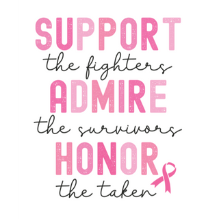 Support The Fighters, Admire the Survivors, Honor the Taken *Gildan