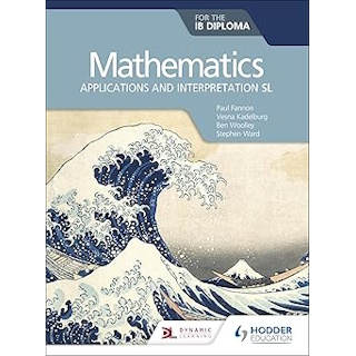 Mathematics for the IB Diploma: Applications and interpretation SL ISBN:9781510462380