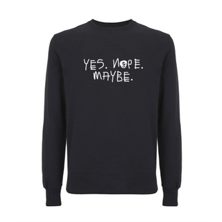 Sweater "Yes. Nope. Maybe"