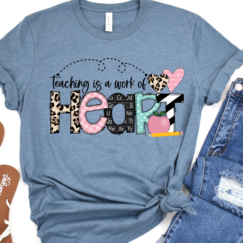 Teaching is a work or Heart T Shirt - Copy 1