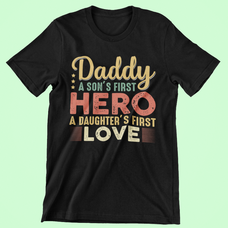 Daddy, a son's first hero a daughter's first love Main Image