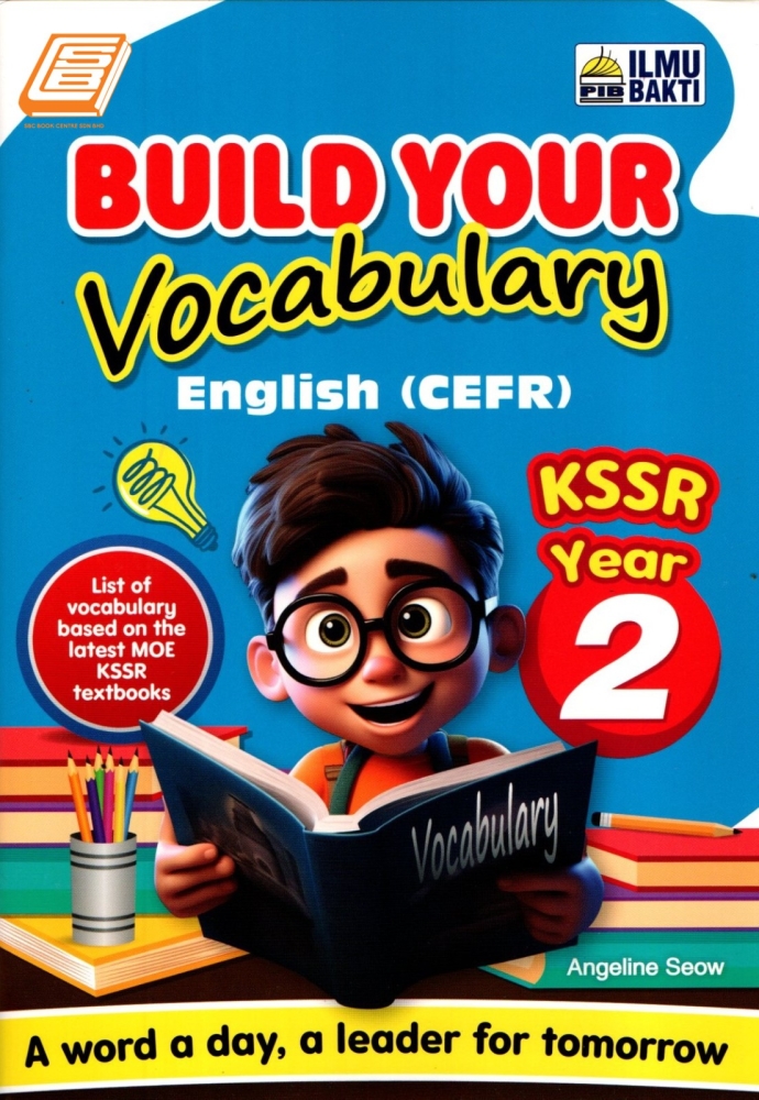BUKU PILIHAN 1: BUILD YOUR VOCABULARY ENGLISH CEFR KSSR YEAR 2 