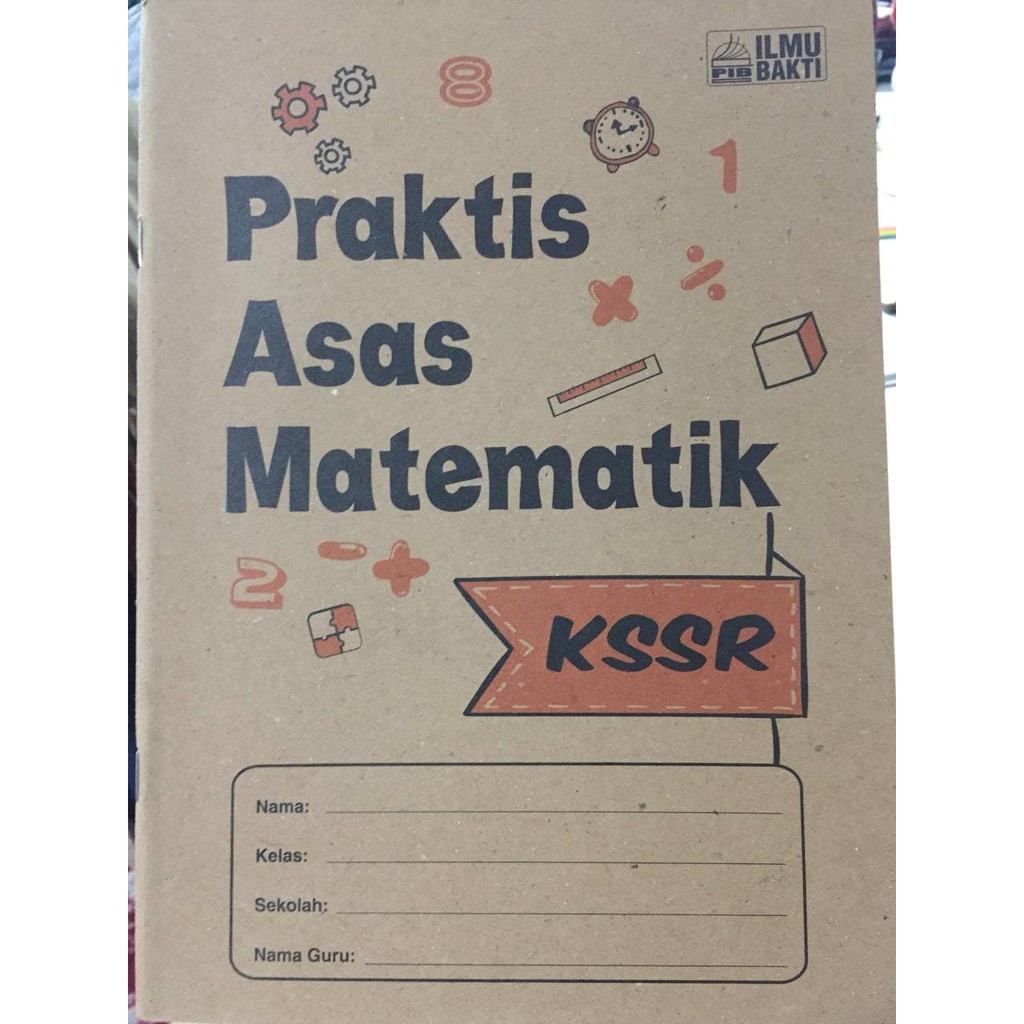 BUKU PILIHAN 2: PRAKTIK ASAS MATEMATIK KSSR 