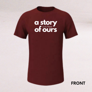 CLASSIC A STORY OF OURS T-SHIRT (Maroon)