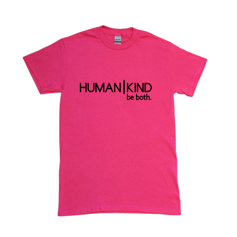 *MAGENTA* Pink, "Human|Kind be both." ~BLACK DECAL~ Main Image