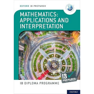 Oxford IB Prepared: Applications and Interpretations ISBN:9781382007283