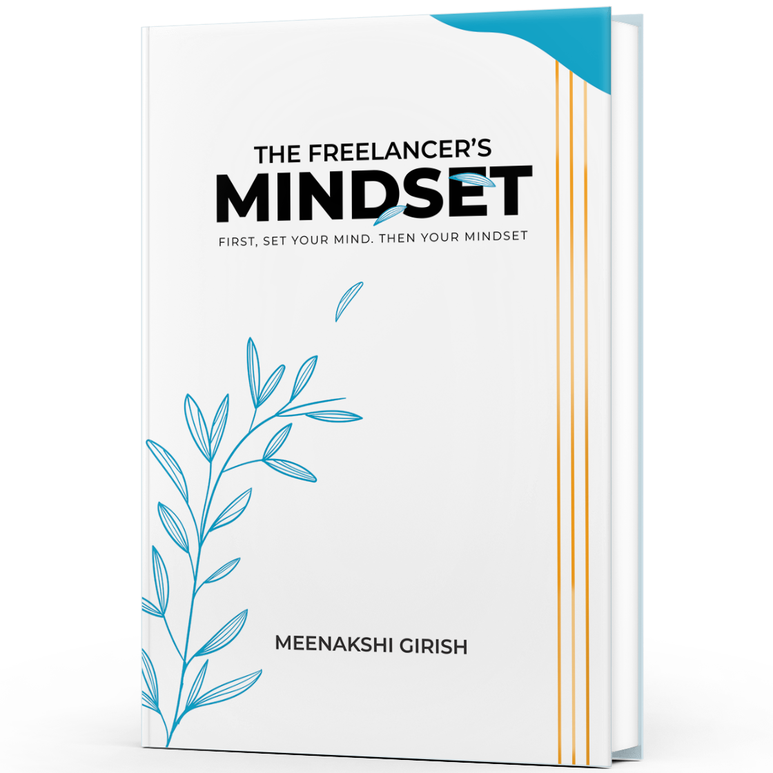 THE FREELANCER'S MINDSET 